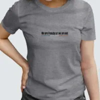 Tee Shirt Femme - We are Frenchy or we are not