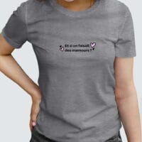 Tee Shirt Femme - Et si on faisait des mamours ?