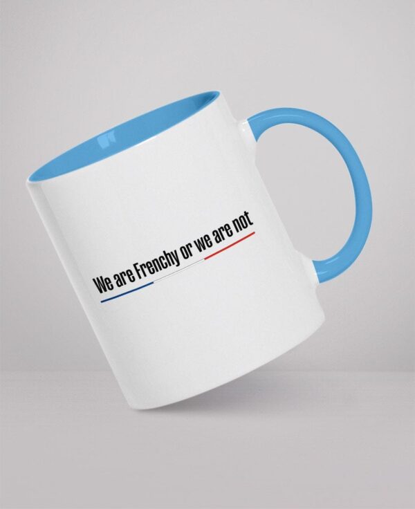 Mug - We are Frenchy or we are not