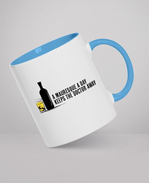 Mug - A Mauresque a day keeps the doctor away