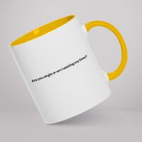Mug - Are you single or am I wasting my time?