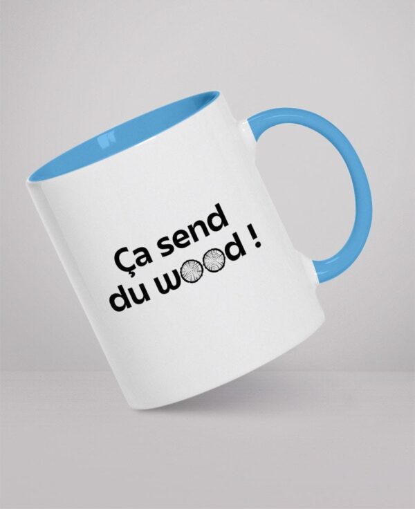 Mug - Ça send du wood !