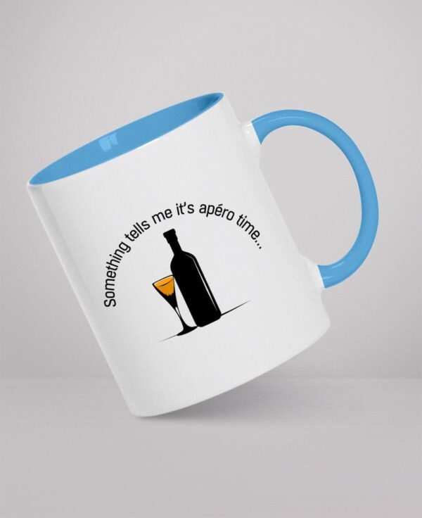 Mug - Something tells me it’s apéro time…