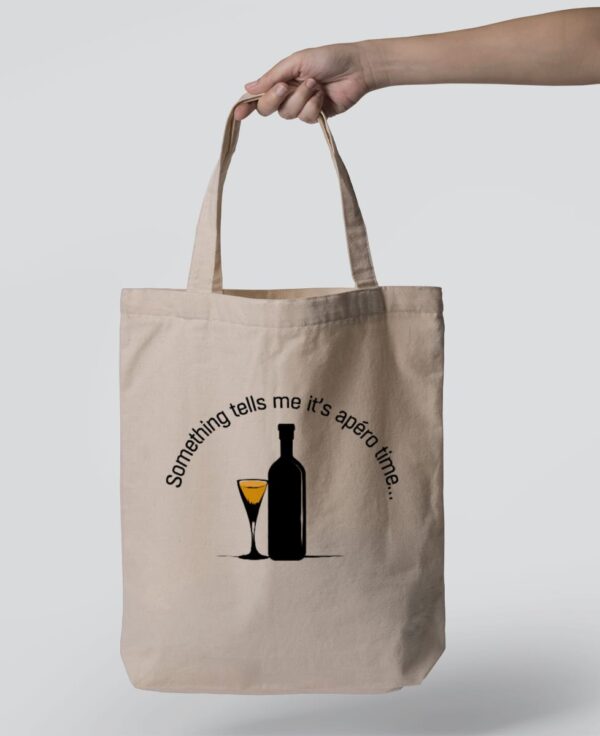 Tote Bag - Something tells me it’s apéro time…