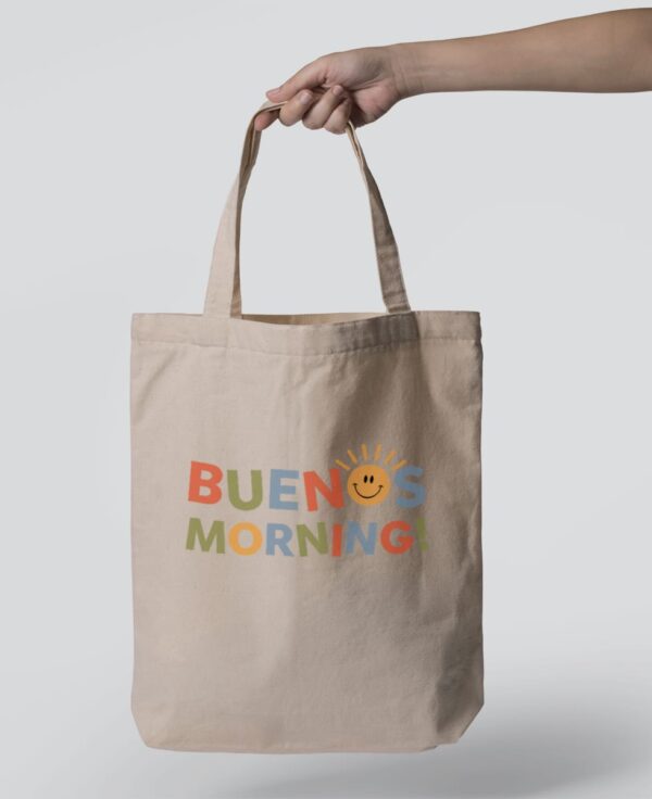 Tote Bag - Buenos morning!