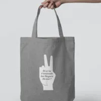 Tote Bag - Et si tu t’enlevais les fingers du ass ?