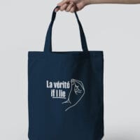 Tote Bag - La vérité if I lie