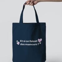 Tote Bag - Et si on faisait des mamours ?
