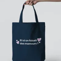 Tote Bag - Et si on faisait des mamours ?