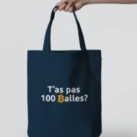 Tote Bag - T’as pas 100 balles ?