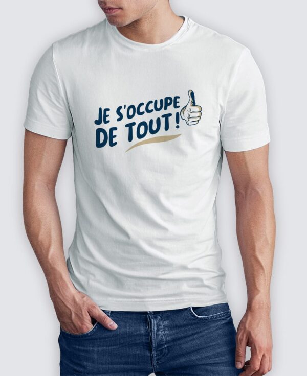 Tee Shirt Homme - Je s’occupe de tout
