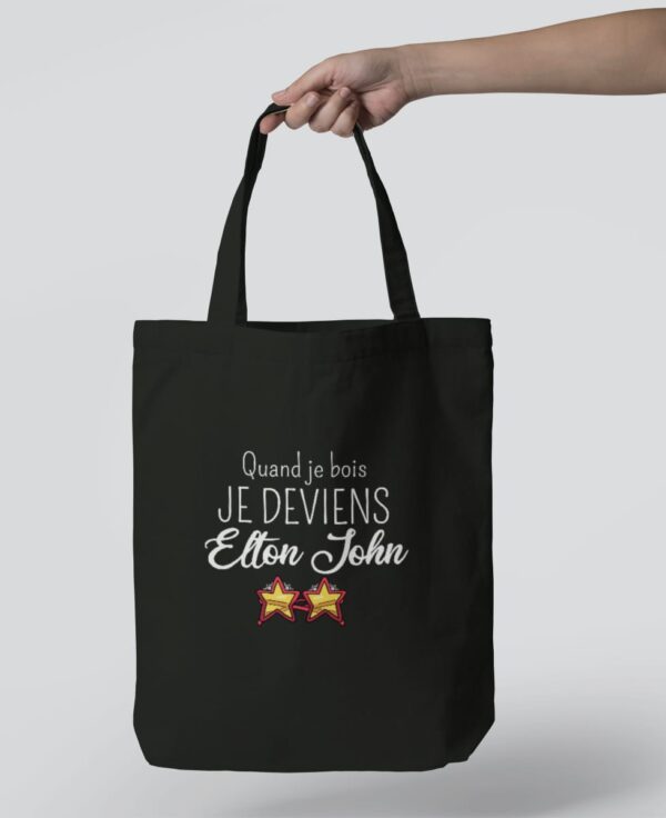 Tote Bag - Quand je bois, je deviens Elton John