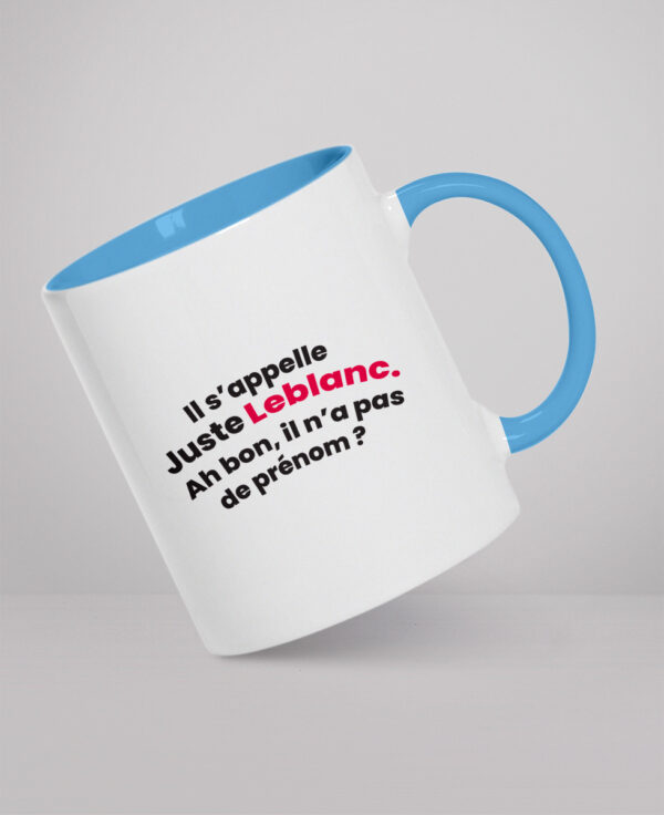 Mug - Il s’appelle Juste Leblanc