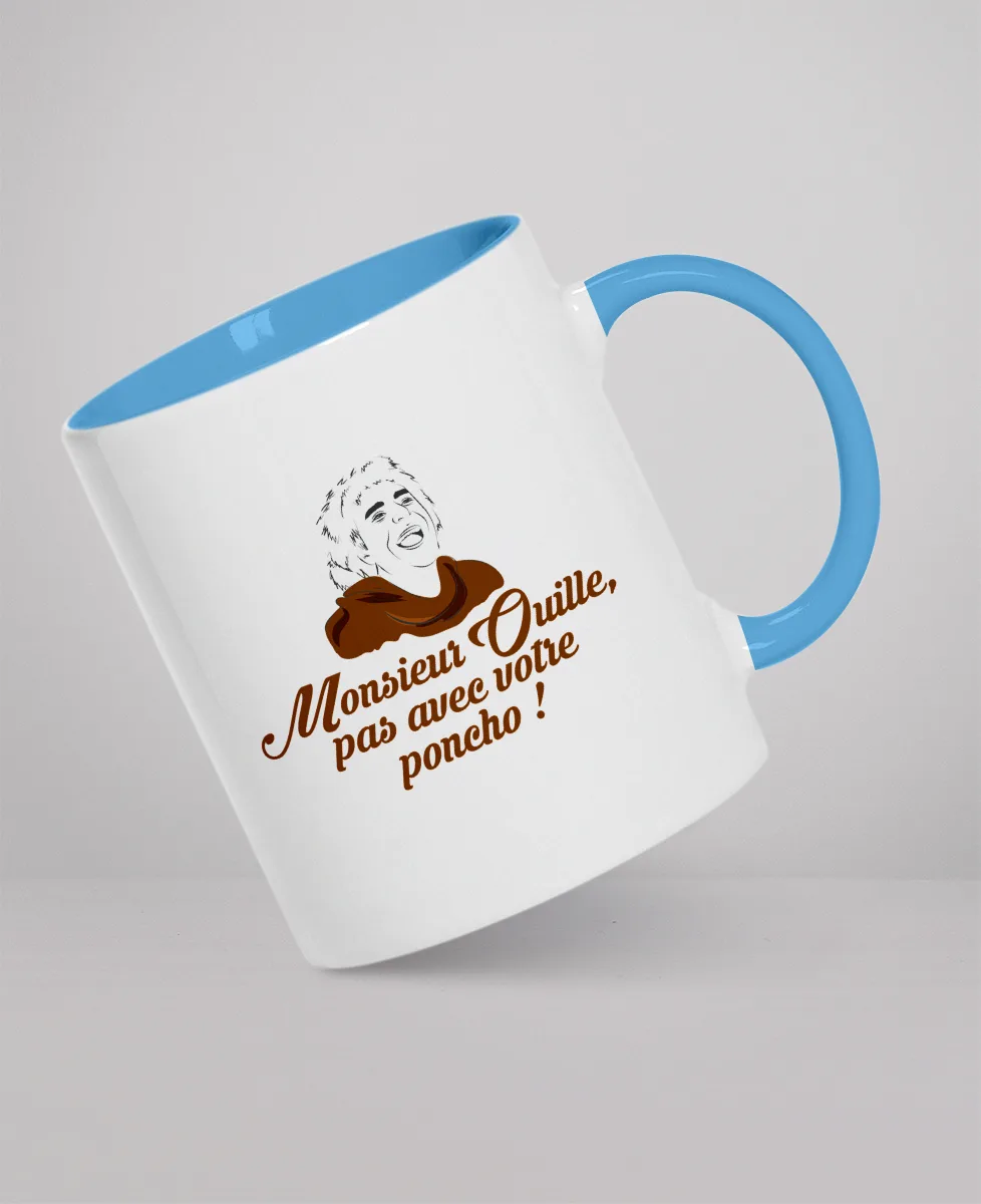 Mug - Monsieur Ouille, pas avec votre poncho