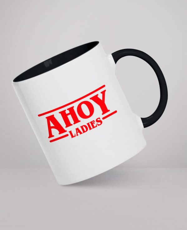 Mug - Ahoy Ladies (Stranger Things)